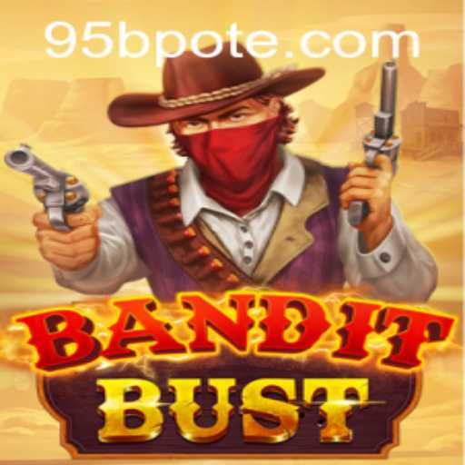 Unveiling BanditBust: A Thrilling Adventure in the Gaming World