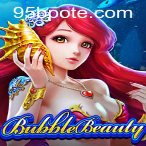 Exploring BubbleBeauty: A Mesmerizing Journey into the World of 95b PH Login