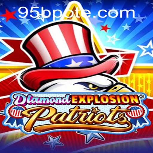 DiamondExplosionPatriots: A Thrilling Adventure in the Digital Realm