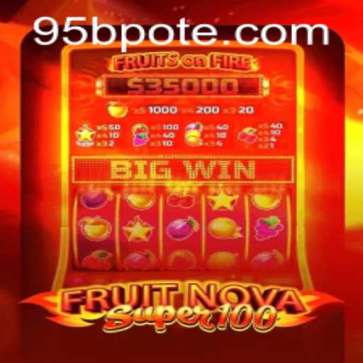 Exploring the Thrilling World of FruitNovaSuper100 and Its Connection to 95b PH Login