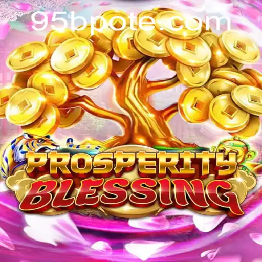 Discover the Thrilling Universe of ProsperityBlessing: A Comprehensive Guide