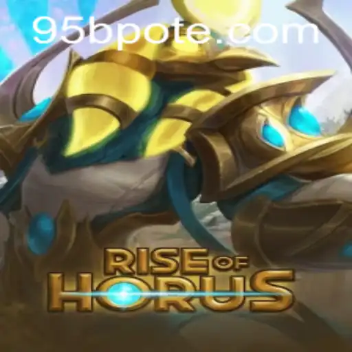 Rise of Horus: The Thrilling Adventure Awaits