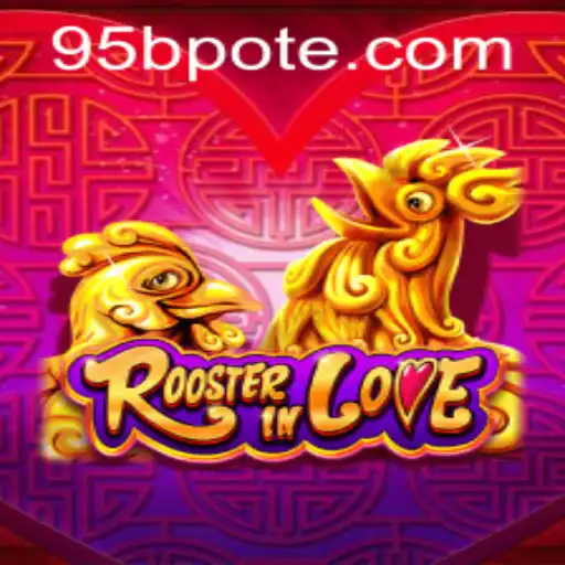 Exploring RoosterInLove and the Exciting Realm of 95b PH Login