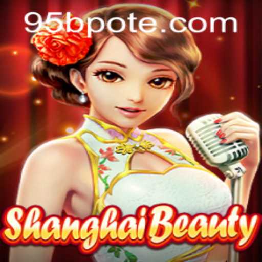 Exploring the World of ShanghaiBeauty: A Thrilling Gaming Experience