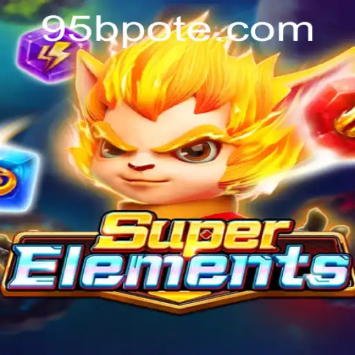 Exploring the Fascinating World of SuperElements: A Comprehensive Guide
